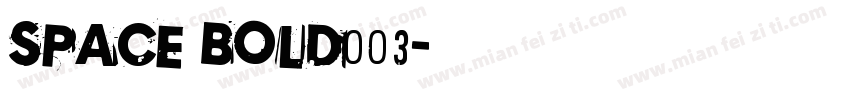 space bold003字体转换
